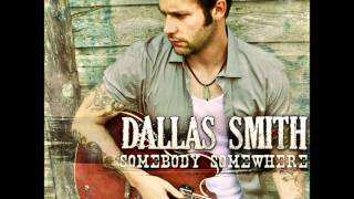 Dallas Smith - Somebody Somewhere