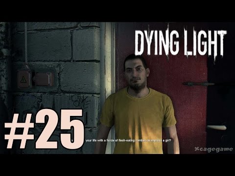 Dying Light - Walkthrough Gameplay Part 25  [ HD ]