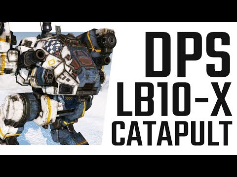 A very strong Classic - LB10-X Catapult K2 - Mechwarrior Online The Daily Dose #627