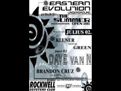 Dave Van N - Live @ Rockwell Club, Miskolc, Eastern Evolution 02-07-2004