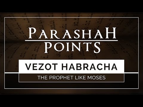 Parashah Points: Vezot Habracha – The Prophet Like Moses - 119 Ministries thumbnail