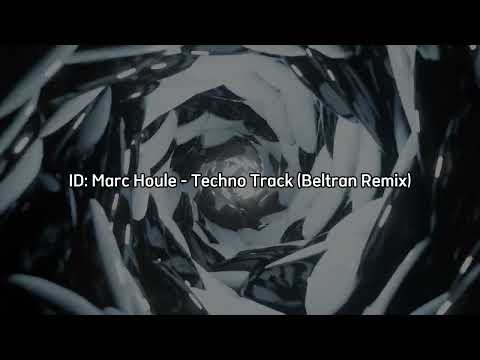 Marc Houle - Techno Track (Beltran Remix)