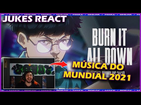 JUKES REACT MÚSICA WORLDS 2021 - Burn It All Down (ft. PVRIS)