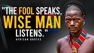 African QUOTES and PROVERBS | Deep meaningful quotes about life