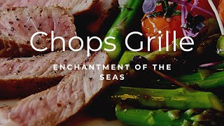 Chops Grille Enchantment of the Seas Dining Preview