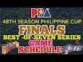 PBA 48TH SEASON PHILIPPINE CUP (FINALS) BEST-OF-SEVEN SERIES GAME SCHEDULE SAN MIGUEL VS MERALCO 🏀🏀🏀