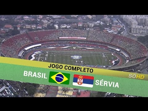 Jogo Completo - Brasil 1 x 0 Sérvia - Amistoso Internacional - 06/06/2014