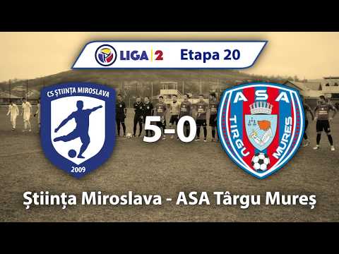 Etapa 20 | Stiinta Miroslava - ASA Targu Mures