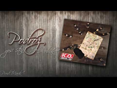K.O.MISJA - Podróż [gość 5tka, Jan Robak]