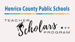 Henrico County Teacher Scholar Program