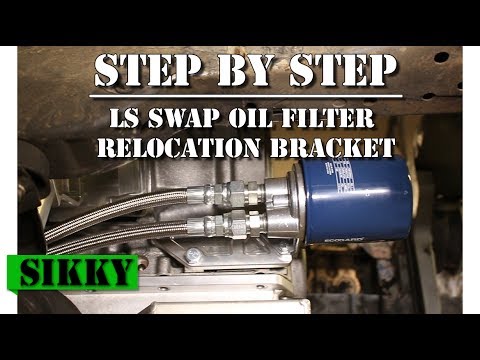 LS Swap Oil Filter Relocation Bracket Install - SIKKY