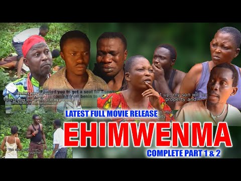 EHIMWENMA PART 1 & 2 | COMPLETE EDO MOVIE 2024 | SIR LOVE | LOVETH OKH | UKEKE | BENIN MOVIE CLASSIC