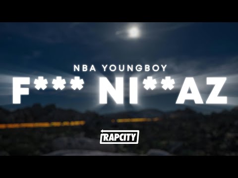 YoungBoy Never Broke Again - F*** Ni**az (Lyrics)