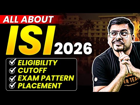 All About ISI 2026 - Eligibility, Cutoff, Exam pattern, Placements | Harsh Sir