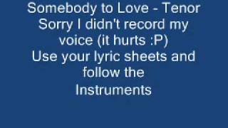 Somebody to love Tenor