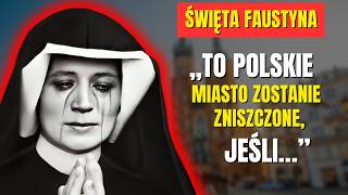 GNIEW BOŻY NAD POLSKĄ – Św. Faustyna ujawnia: „TYLKO TEN REGION ZOSTANIE OCALONY!”
