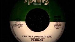Fatback - King Tim III  (Personality Jock)