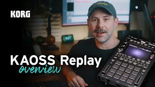 Video thumbnail for Korg KAOSS Replay - overview by Korg UK
