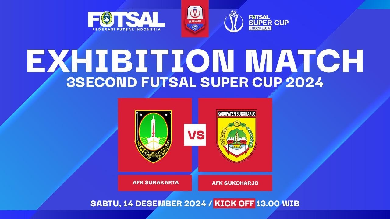 Exhibition Match - 3Second Futsal Super Cup 2024: AFK Surakarta vs AFK Sukoharjo