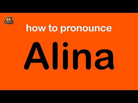 how to pronounce Alina correctly
