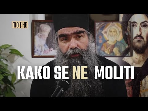 Kako se pravilno moliti?  Otac Rafailo