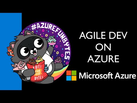 AzureFunBytes – Intro to Agile Development with Abel Wang