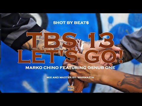 Marko Chino - TBS 13 LET'S GO featuring Osnub One (Official Music Video)
