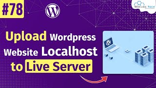 How to Upload WordPress Website Localhost to a Live Server | Learn WordPress in Hindi #78