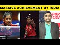 Why Ayhika Mukherjee and Sreeja Akula beating World No.1, World No.2 from China is HUGE feat