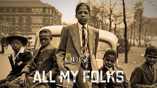 Quise - All My Folks