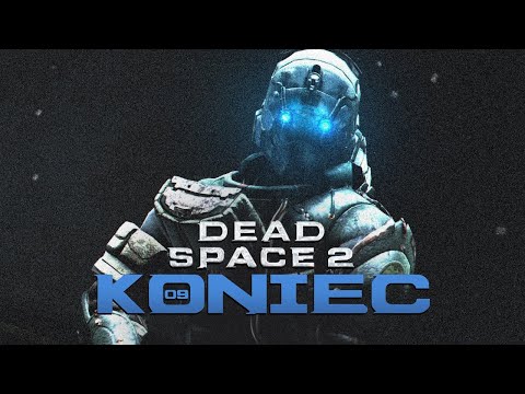 Dead Space 2 PL #9 - Zakończenie (4K Gameplay PL / Zagrajmy w)