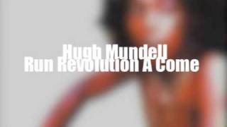Hugh Mundell - Run Revolution A Come