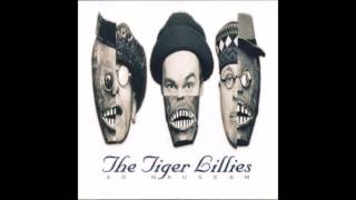 The Tiger Lillies - Bumhole