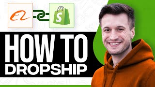 How to Dropship from Alibaba to Shopify 2024 (Step by Step)