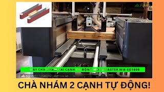 Máy chà nhám hai cạnh tự động Woodmaster WM-EG1600 Chuyên chà hộc kéo