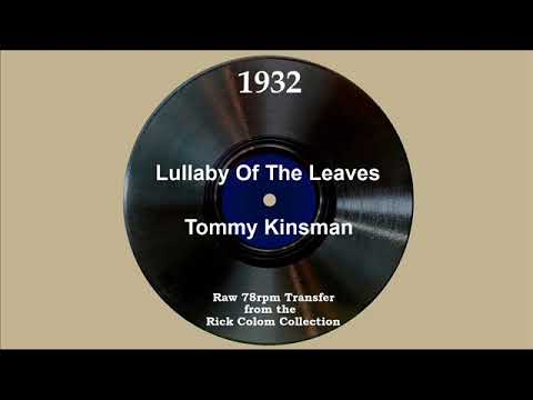 1932 Tommy Kinsman - Lullaby Of The Leaves (Les Allen, vocal)
