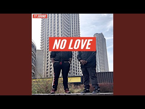 No Love