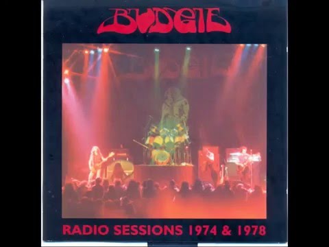 Budgie - Radio Sessions London 1974