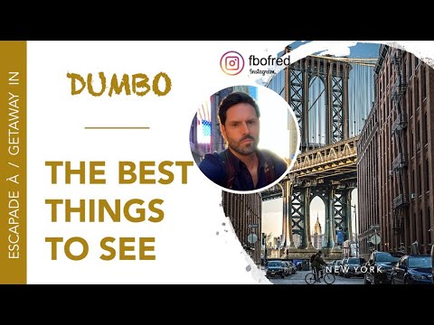 Escapade à DUMBO . Brooklyn - Les Meilleures Choses à Faire et Voir !