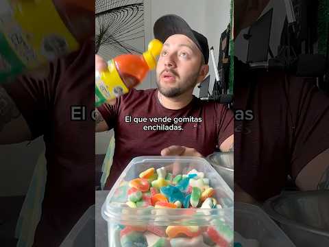 EL QUE VENDE GOMITAS ENCHILADAS 😅 #chiligomis #humor #comedy #comedia #risas