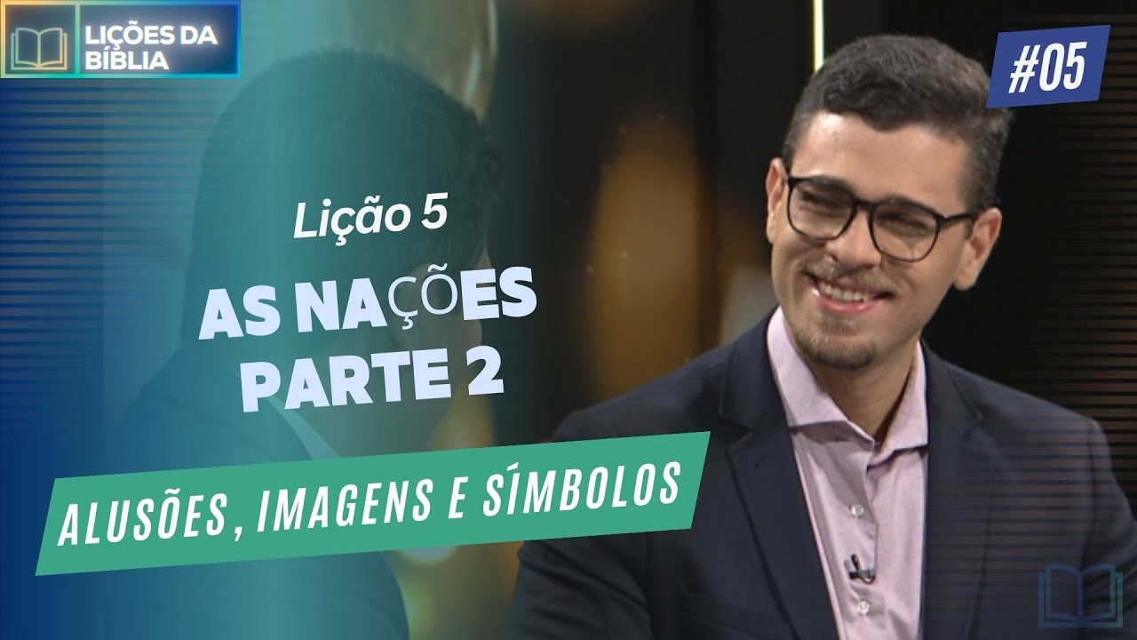 Lição 5: As Nações - Parte 2