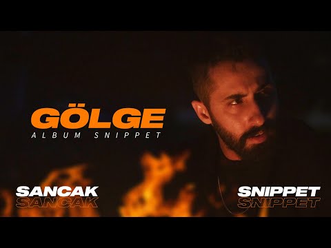 Sancak - Gölge (Albüm Snippet)