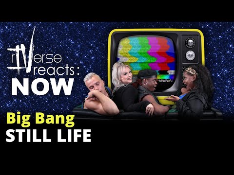 rIVerse Reacts: NOW - Still Life by Big Bang (MV Reaction)