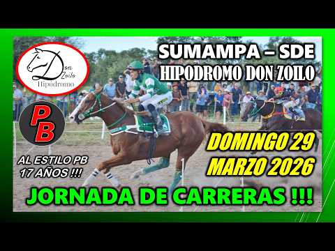 CARRERAS en HIPODROMO DON ZOILO - SUMAMPA, SANTIAGO DEL ESTERO (29-03-2026)
