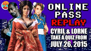 QUIZ: Do We Remember Gaming News from July 2015? (Online Pass #1) - Defunct Games