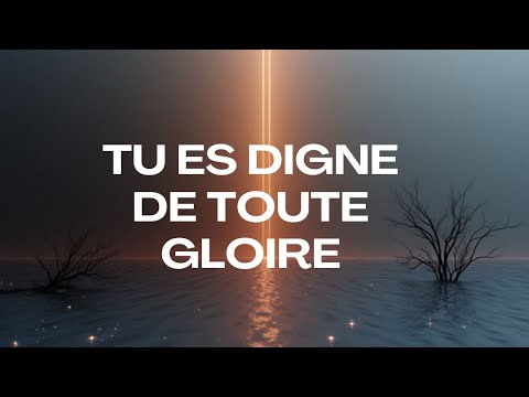 TU ES DIGNE DE TOUTE GLOIRE – Chant d’Adoration  Louange Inspirante – Radio Télé Maranatha