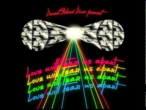 Desert Island Dicks - Love Will Tear Us Apart (simultaneous mix)