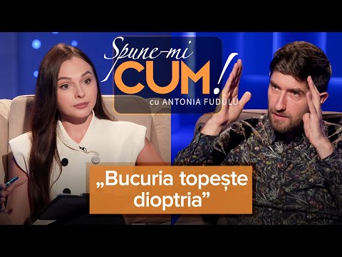 DUPĂ CE A RENUNȚAT LA OCHELARI, S-A VINDECAT - FLAVIUS ȚURCANU - SPUNE-MI CUM! CU ANTONIA FUDULU