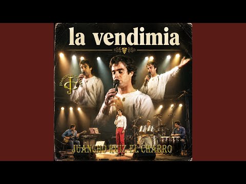La vendimia - Juancho Ruiz El Charro - directo remasterizado de 1980