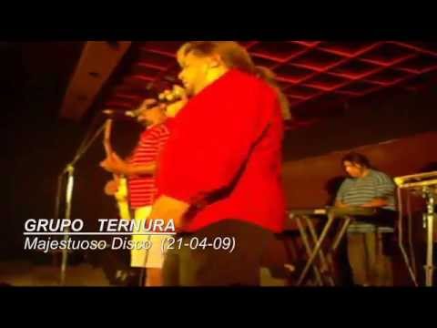 GRUPO TERNURA... en vivo en Villaguay. (21 04 09)